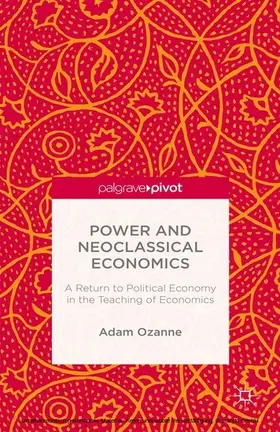 Ozanne |  Power and Neoclassical Economics | eBook | Sack Fachmedien