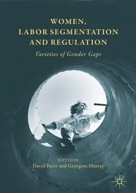Peetz / Murray |  Women, Labor Segmentation and Regulation | eBook | Sack Fachmedien