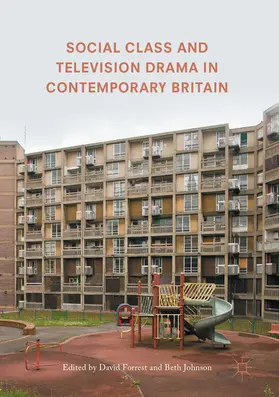 Forrest / Johnson |  Social Class and Television Drama in Contemporary Britain | eBook | Sack Fachmedien
