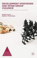 Ascher / Mirovitskaya |  Development Strategies and Inter-Group Violence | Buch |  Sack Fachmedien