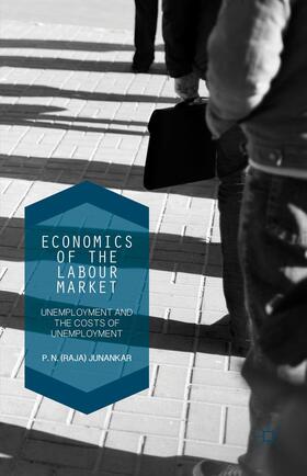 Junankar | Economics of the Labour Market | Buch | 978-1-137-55518-2 | sack.de