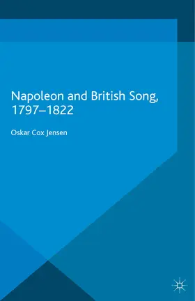 Cox Jensen / McGregor |  Napoleon and British Song, 1797-1822 | eBook | Sack Fachmedien