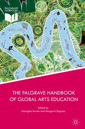 Barton / Baguley |  The Palgrave Handbook of Global Arts Education | eBook | Sack Fachmedien
