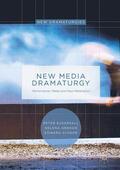 Eckersall / Scheer / Grehan |  New Media Dramaturgy | Buch |  Sack Fachmedien