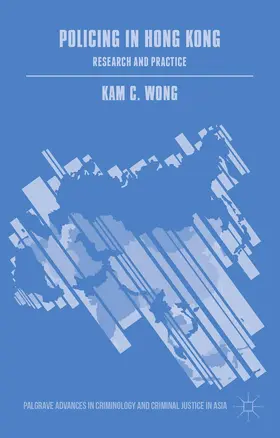 Wong |  Policing in Hong Kong | Buch |  Sack Fachmedien
