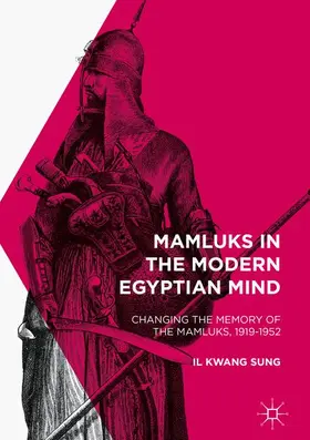 Sung |  Mamluks in the Modern Egyptian Mind | Buch |  Sack Fachmedien