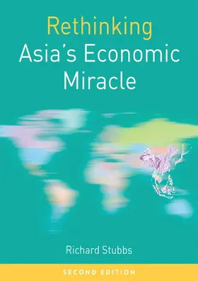 Stubbs | Rethinking Asia's Economic Miracle | Buch | 978-1-137-55724-7 | www.sack.de