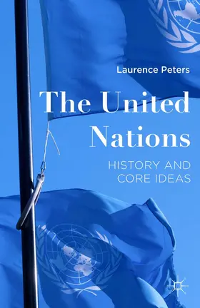 Peters | The United Nations | Buch | 978-1-137-55736-0 | www.sack.de