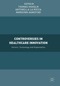 Hoholm / La Rocca / Aanestad |  Controversies in Healthcare Innovation | eBook | Sack Fachmedien