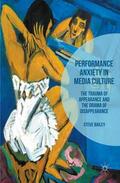 Bailey |  Performance Anxiety in Media Culture | Buch |  Sack Fachmedien
