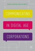 Danielewicz-Betz |  Communicating in Digital Age Corporations | Buch |  Sack Fachmedien