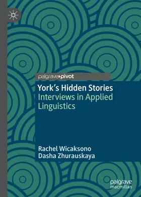 Wicaksono / Zhurauskaya |  York's Hidden Stories | Buch |  Sack Fachmedien