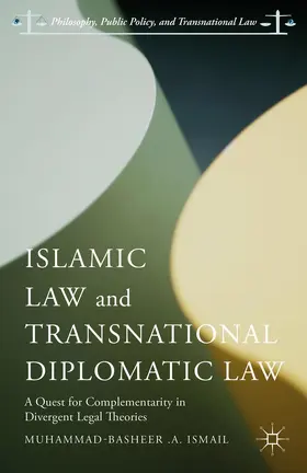 Ismail |  Islamic Law and Transnational Diplomatic Law | Buch |  Sack Fachmedien