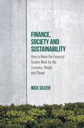 Silver |  Finance, Society and Sustainability | Buch |  Sack Fachmedien