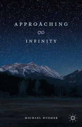 Huemer |  Approaching Infinity | eBook | Sack Fachmedien