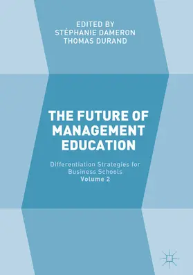 Dameron / Durand | The Future of Management Education | E-Book | www.sack.de