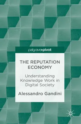 Gandini |  The Reputation Economy | Buch |  Sack Fachmedien