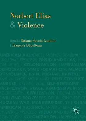 Dépelteau / Landini |  Norbert Elias and Violence | Buch |  Sack Fachmedien