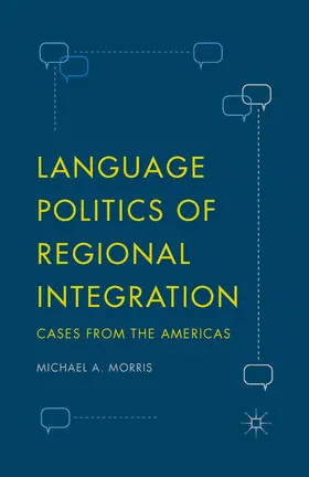 Morris |  Language Politics of Regional Integration | eBook | Sack Fachmedien