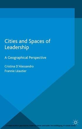 D'Alessandro / Loparo / Léautier | Cities and Spaces of Leadership | E-Book | sack.de