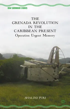 Puri |  The Grenada Revolution in the Caribbean Present | Buch |  Sack Fachmedien