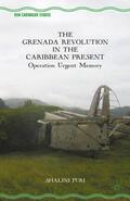 Puri |  The Grenada Revolution in the Caribbean Present | Buch |  Sack Fachmedien