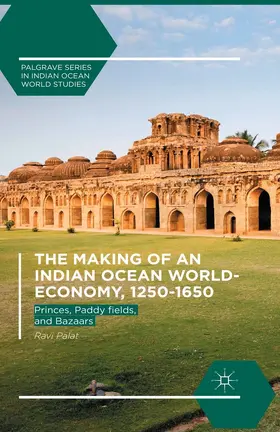 Palat |  The Making of an Indian Ocean World-Economy, 1250–1650 | eBook | Sack Fachmedien
