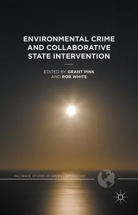White / Pink |  Environmental Crime and Collaborative State Intervention | Buch |  Sack Fachmedien