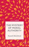 Blackford |  The Mystery of Moral Authority | Buch |  Sack Fachmedien