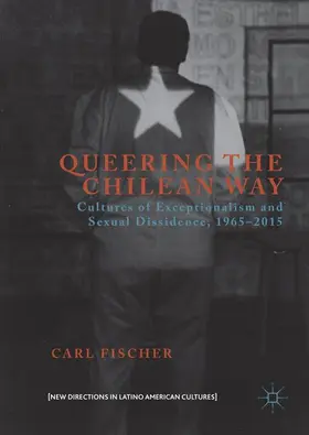 Fischer |  Queering the Chilean Way | Buch |  Sack Fachmedien