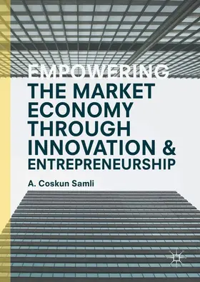 Samli |  Empowering the Market Economy through Innovation and Entrepreneurship | Buch |  Sack Fachmedien