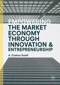 Samli |  Empowering the Market Economy through Innovation and Entrepreneurship | Buch |  Sack Fachmedien