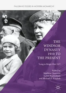 Glencross / Kandiah / Rowbotham |  The Windsor Dynasty 1910 to the Present | Buch |  Sack Fachmedien