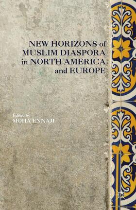 Ennaji |  New Horizons of Muslim Diaspora in Europe and North America | Buch |  Sack Fachmedien