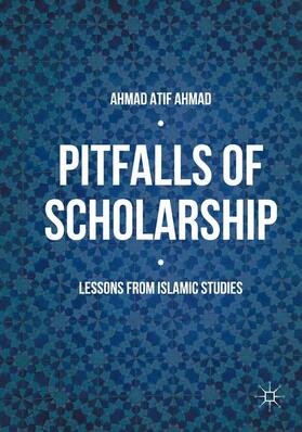 Ahmad |  Pitfalls of Scholarship | Buch |  Sack Fachmedien