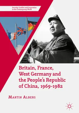 Albers |  Britain, France, West Germany and the People's Republic of China, 1969-1982 | eBook | Sack Fachmedien