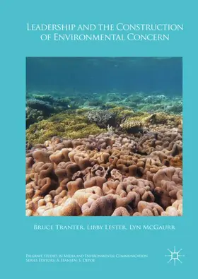 Tranter / Lester / McGaurr |  Leadership and the Construction of Environmental Concern | Buch |  Sack Fachmedien