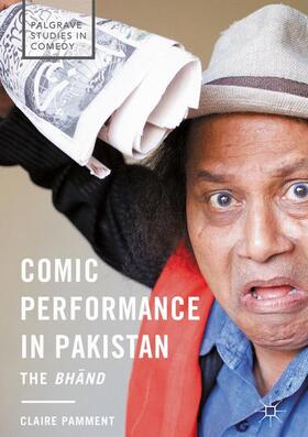 Pamment | Comic Performance in Pakistan | Buch | 978-1-137-56630-0 | sack.de