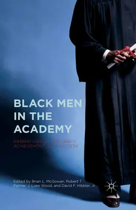 McGowan / Wood / Palmer |  Black Men in the Academy | eBook | Sack Fachmedien
