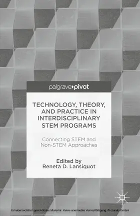 Lansiquot | Technology, Theory, and Practice in Interdisciplinary STEM Programs | E-Book | www.sack.de