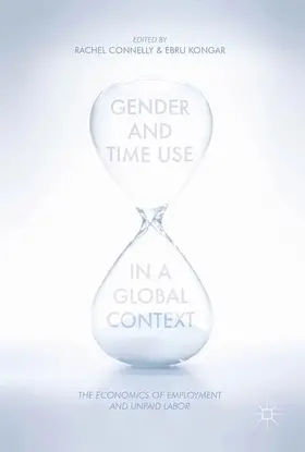 Kongar / Connelly |  Gender and Time Use in a Global Context | Buch |  Sack Fachmedien