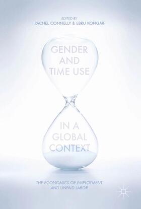 Kongar / Connelly | Gender and Time Use in a Global Context | Buch | 978-1-137-56836-6 | sack.de