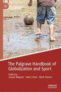 Maguire / Falcous / Liston |  The Palgrave Handbook of Globalization and Sport | Buch |  Sack Fachmedien