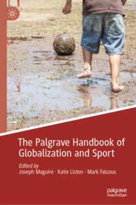 Maguire / Liston / Falcous | The Palgrave Handbook of Globalization and Sport | E-Book | sack.de