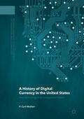 Mullan |  A History of Digital Currency in the United States | eBook | Sack Fachmedien
