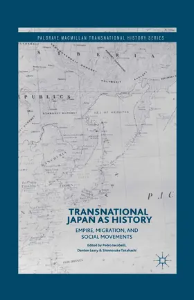 Iacobelli / Leary / Takahashi |  Transnational Japan as History | eBook | Sack Fachmedien