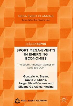 Bravo / González-Mesina / Shonk | Sport Mega-Events in Emerging Economies | Buch | 978-1-137-56887-8 | sack.de