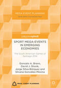 Bravo / Shonk / Silva-Bórquez |  Sport Mega-Events in Emerging Economies | eBook | Sack Fachmedien