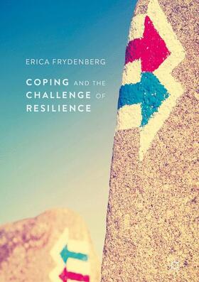 Frydenberg | Coping and the Challenge of Resilience | Buch | 978-1-137-56923-3 | sack.de