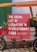 Kumaraswami |  The Social Life of Literature in Revolutionary Cuba | Buch |  Sack Fachmedien